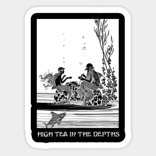 High Tea In the Depths Sticker